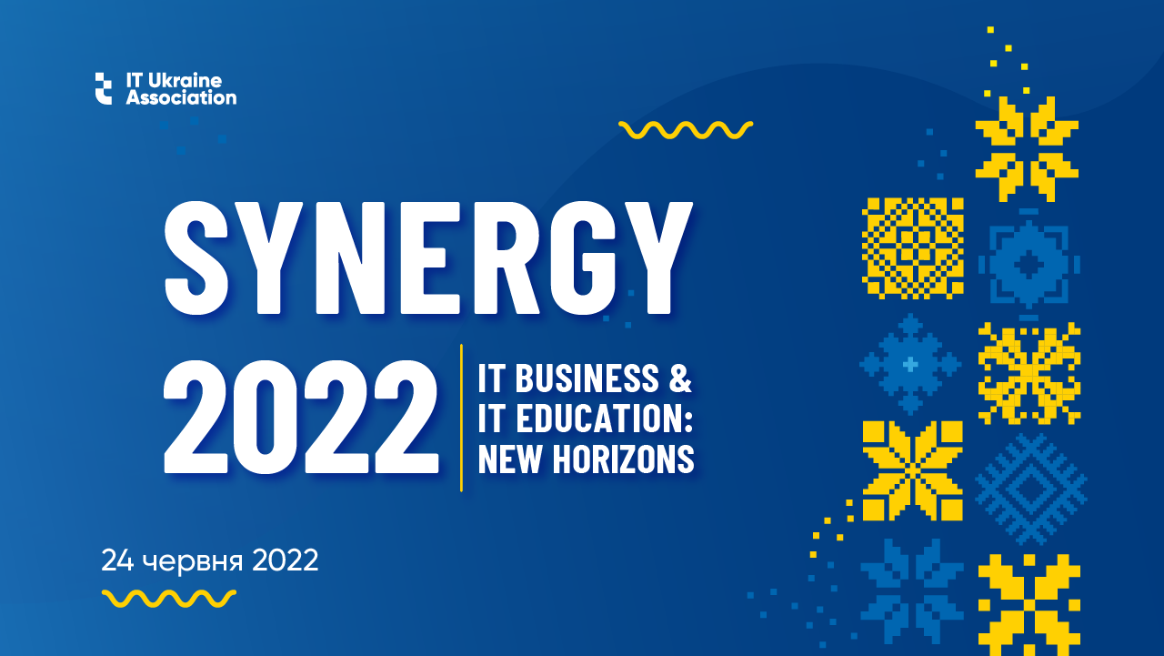 💼 SYNERGY 2022 IT BUSINESS & IT EDUCATION: NEW HORIZONS