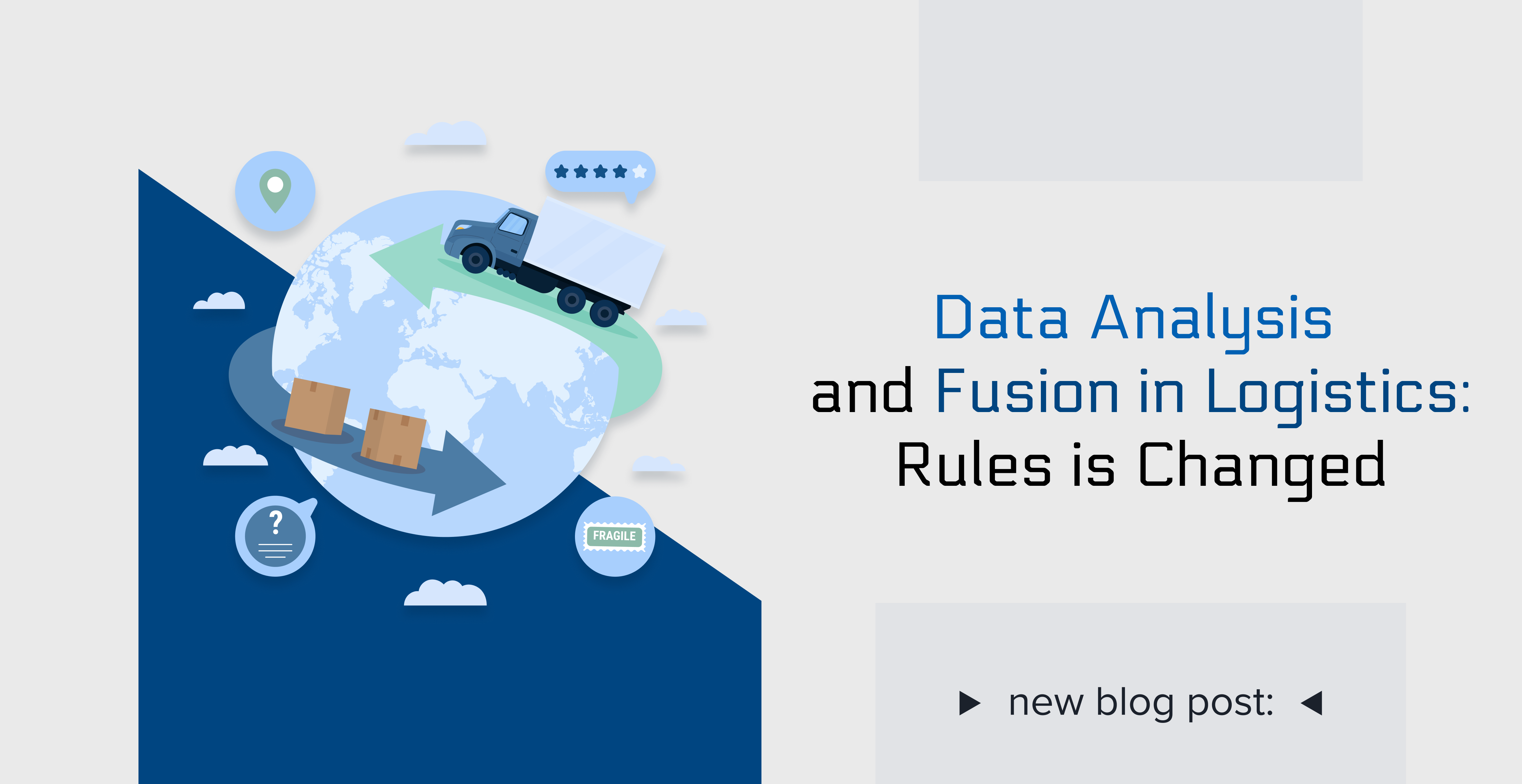 Data Analysis and Fusion in Logistics: Rules is Changed