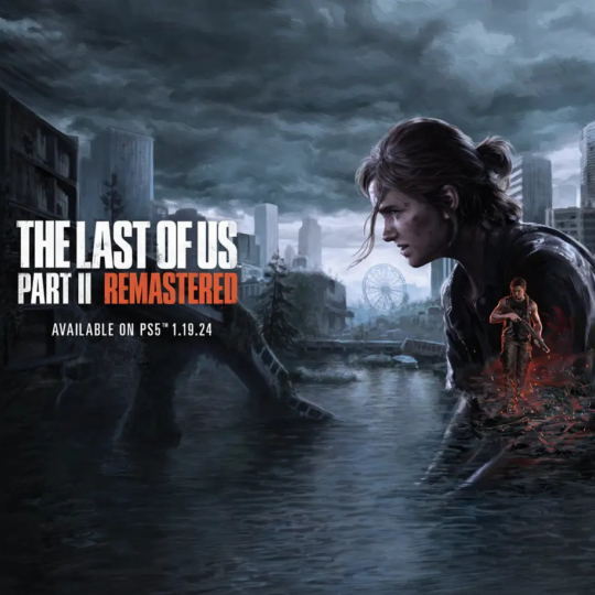 👀 Naughty Dog анонсувала The Last of Us Part II Remastered для PlayStation 5